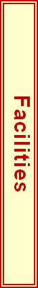 Facilities
Facilities